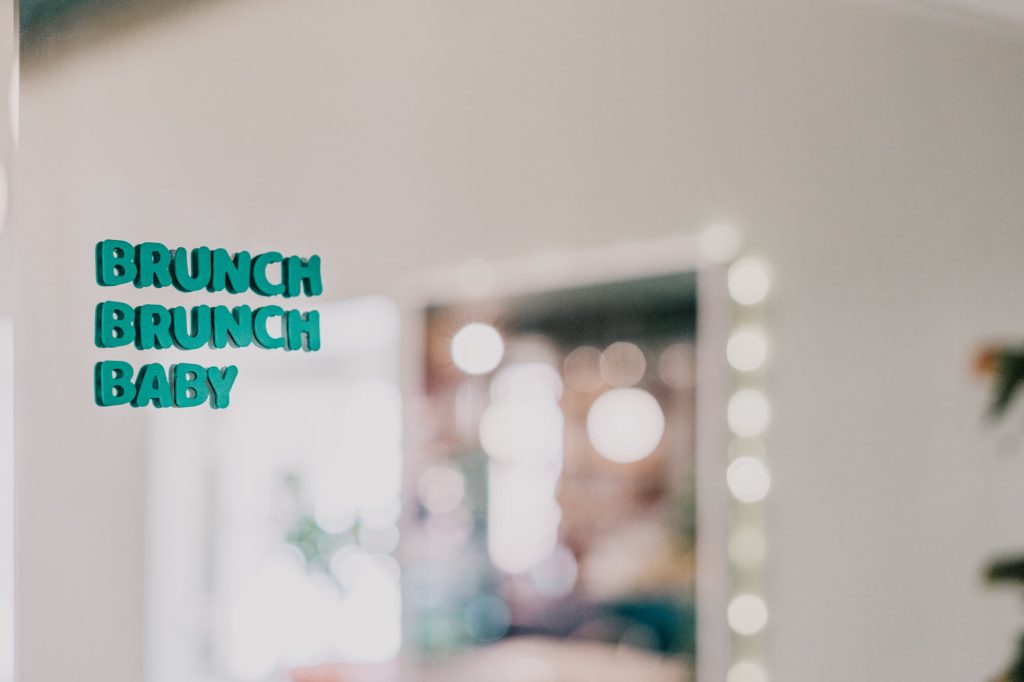 Brunch Brunch baby restaurant slogan